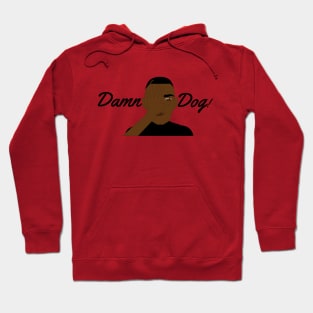 Damn Dog! Hoodie